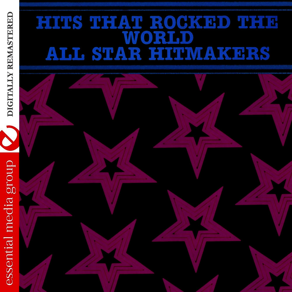 Hits That Rocked The World - All Star Hitmakers (Digitally Remastered) cover