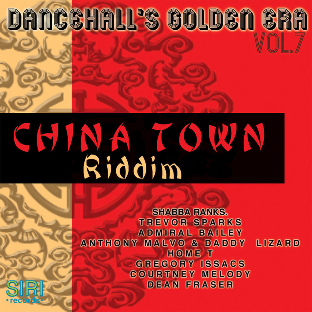 Dancehall's Golden Era, Vol.7 - China Town Riddim cover