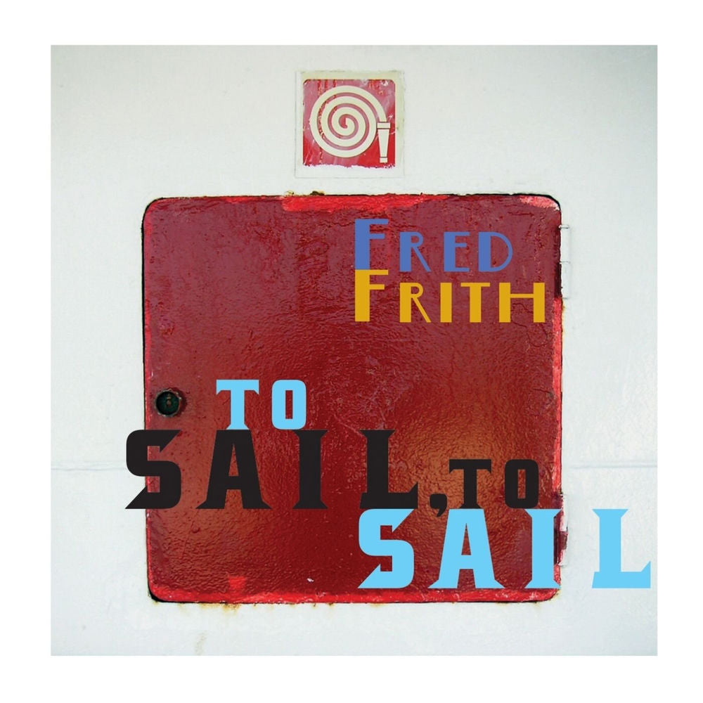 To Sail, To Sail cover