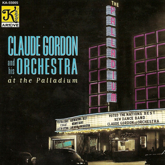 Claude Gordon and his Orchestra at the Palladium cover