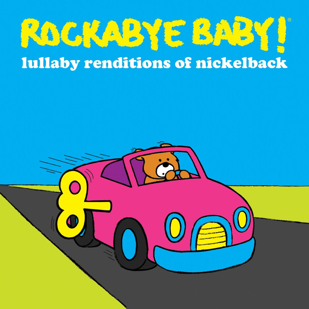 Rockabye Baby! Lullaby Renditions of Nickelback cover