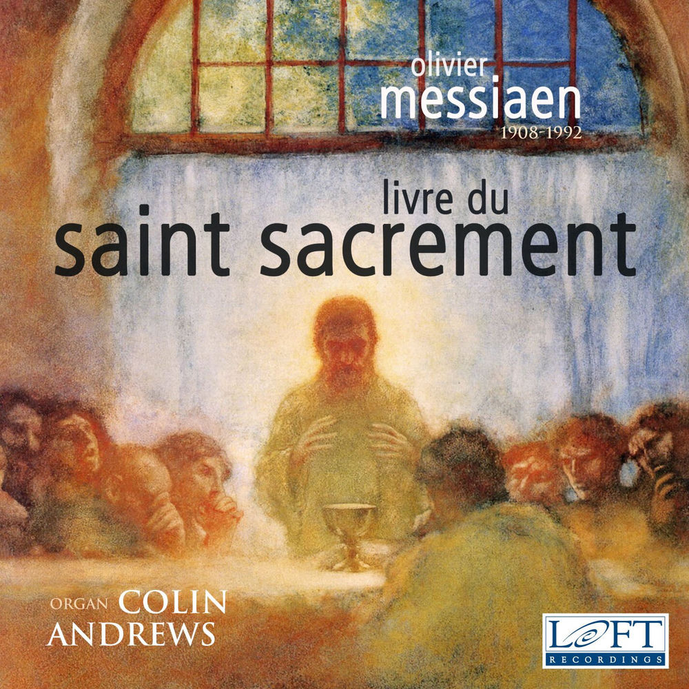 Olivier Messiaen: Livre du Saint Sacrement cover