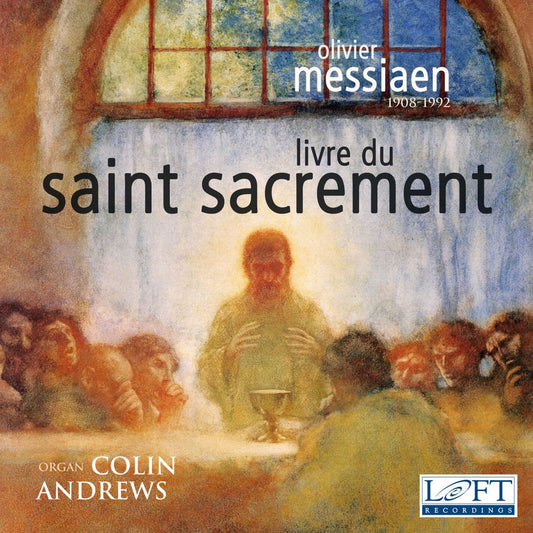 Olivier Messiaen: Livre du Saint Sacrement cover