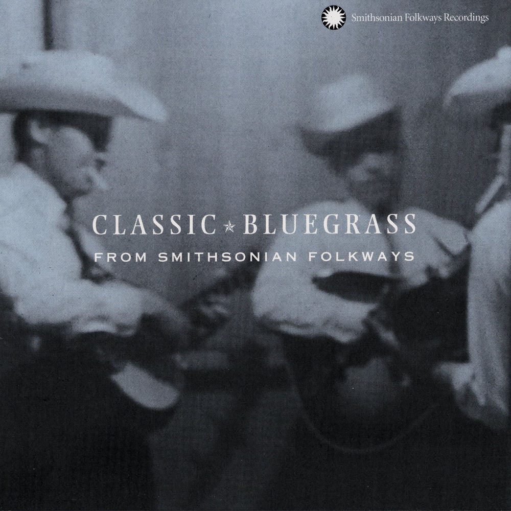 Classic Bluegrass From Smithsonian Folkways cover