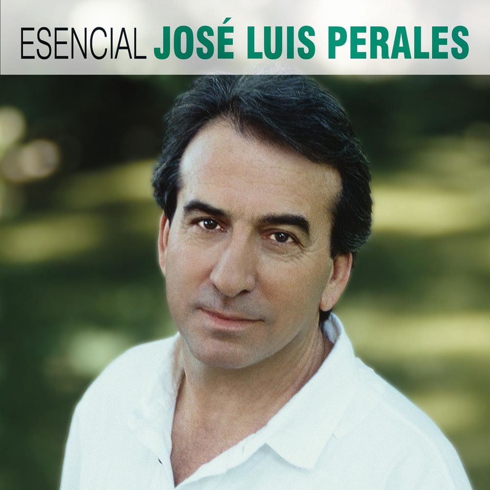 Esencial Jose Luis Perales cover