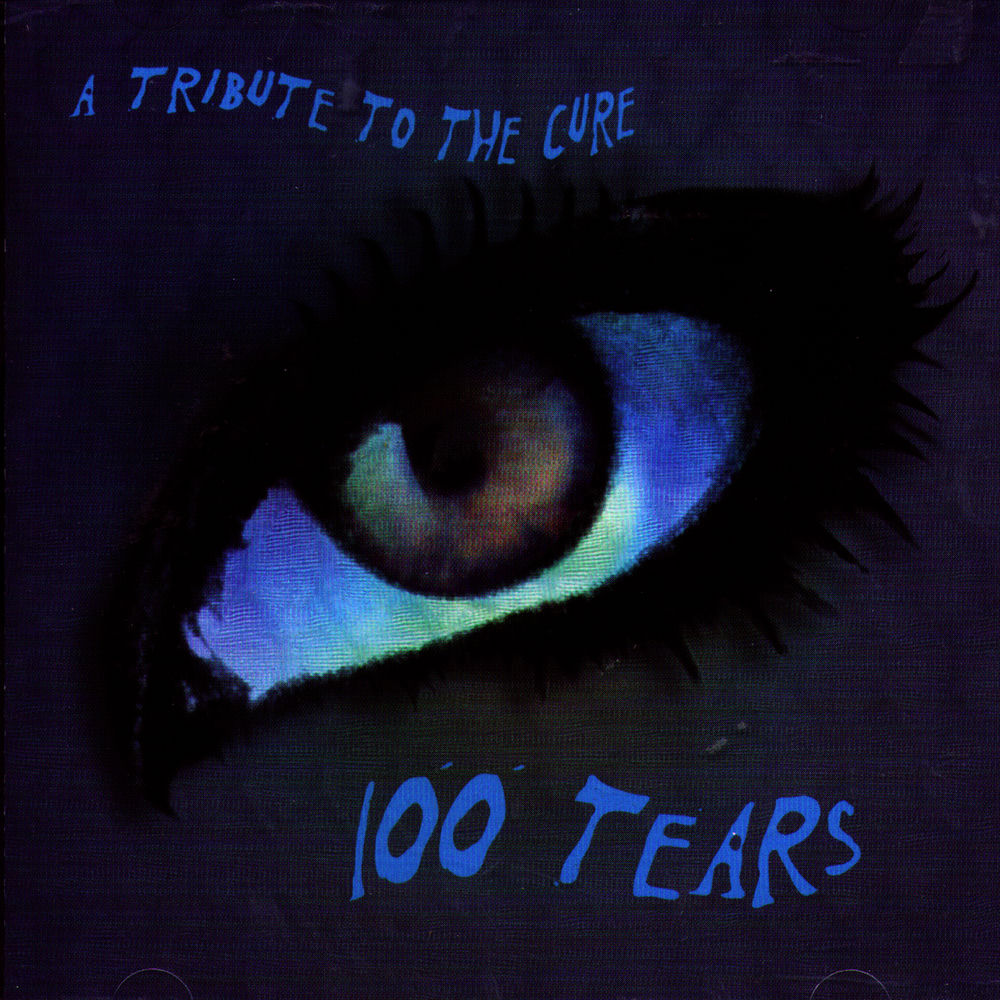 100 Tears - A Tribute To The Cure (Various Artists) cover