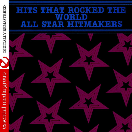 Hits That Rocked The World - All Star Hitmakers (Digitally Remastered) cover