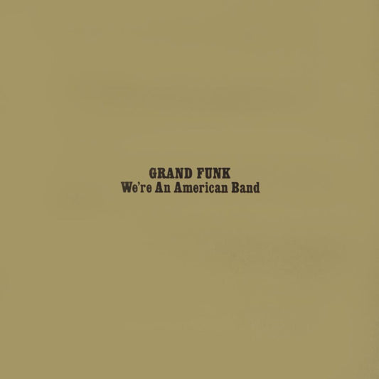 We're An American Band [LP][Reissue] cover