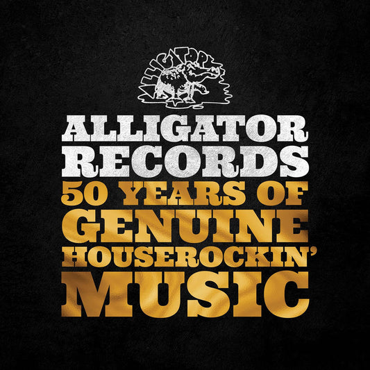 Alligator Records-50 Years Of Genuine Houserockin' cover