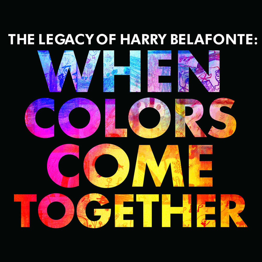 The Legacy of Harry Belafonte: When Colors Come Together cover