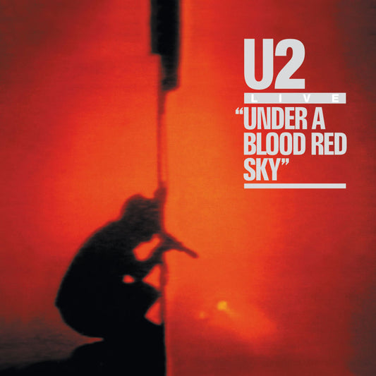 U2 * Under A Blood Red Sky [IE, Ltd. Red Vinyl Record RSD Black Friday] cover