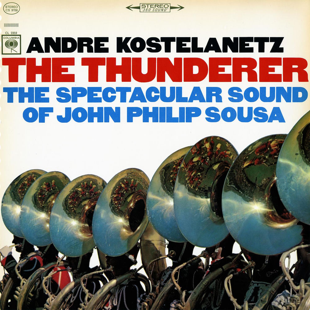 The Thunderer: The Spectacular Sound of John Philip Sousa cover