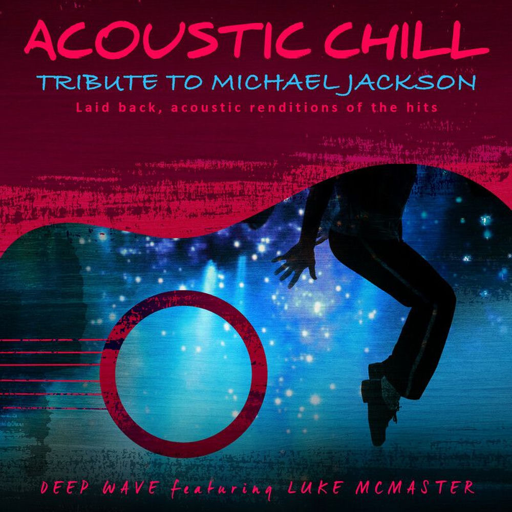 Acoustic Chill: Tribute To Michael Jackson cover