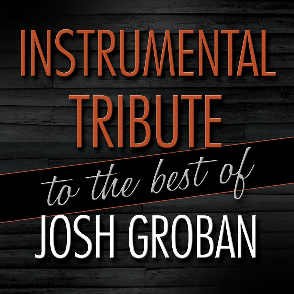 Instrumental Tribute to the Best of Josh Groban cover