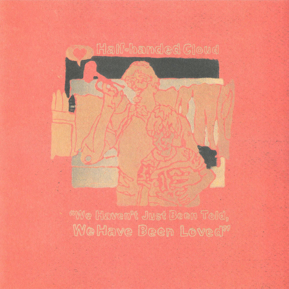 We Haven't Just Been Told, We Have Been Loved cover