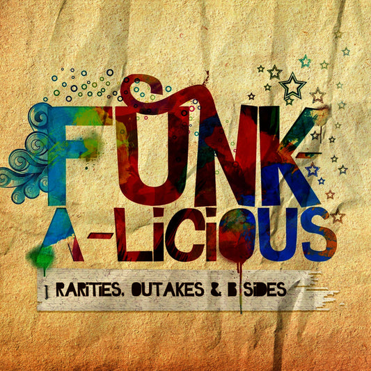 Funk-a-licious - Rarities, Outakes & B-Sides cover