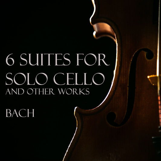 6 Suites for Solo Cello cover