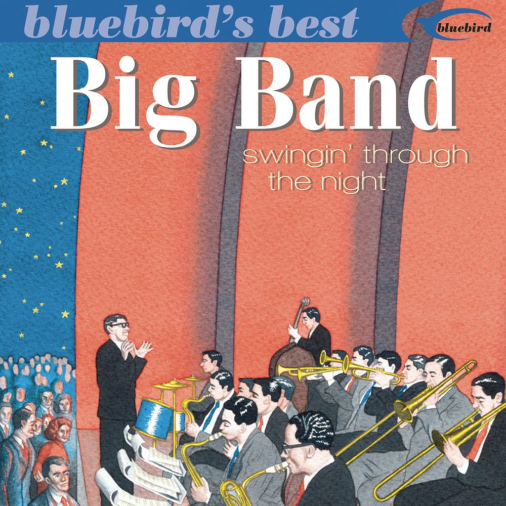 Big Band: Swingin' Through The Night (Bluebird's Best Series) cover