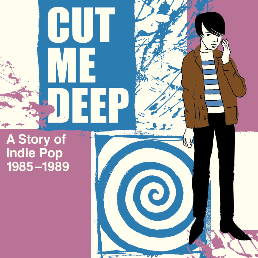 Cut Me Deep: A Story Of Indie Pop 1985-1989 / Various cover