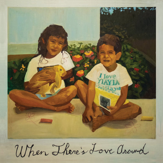 When There's Love Around cover