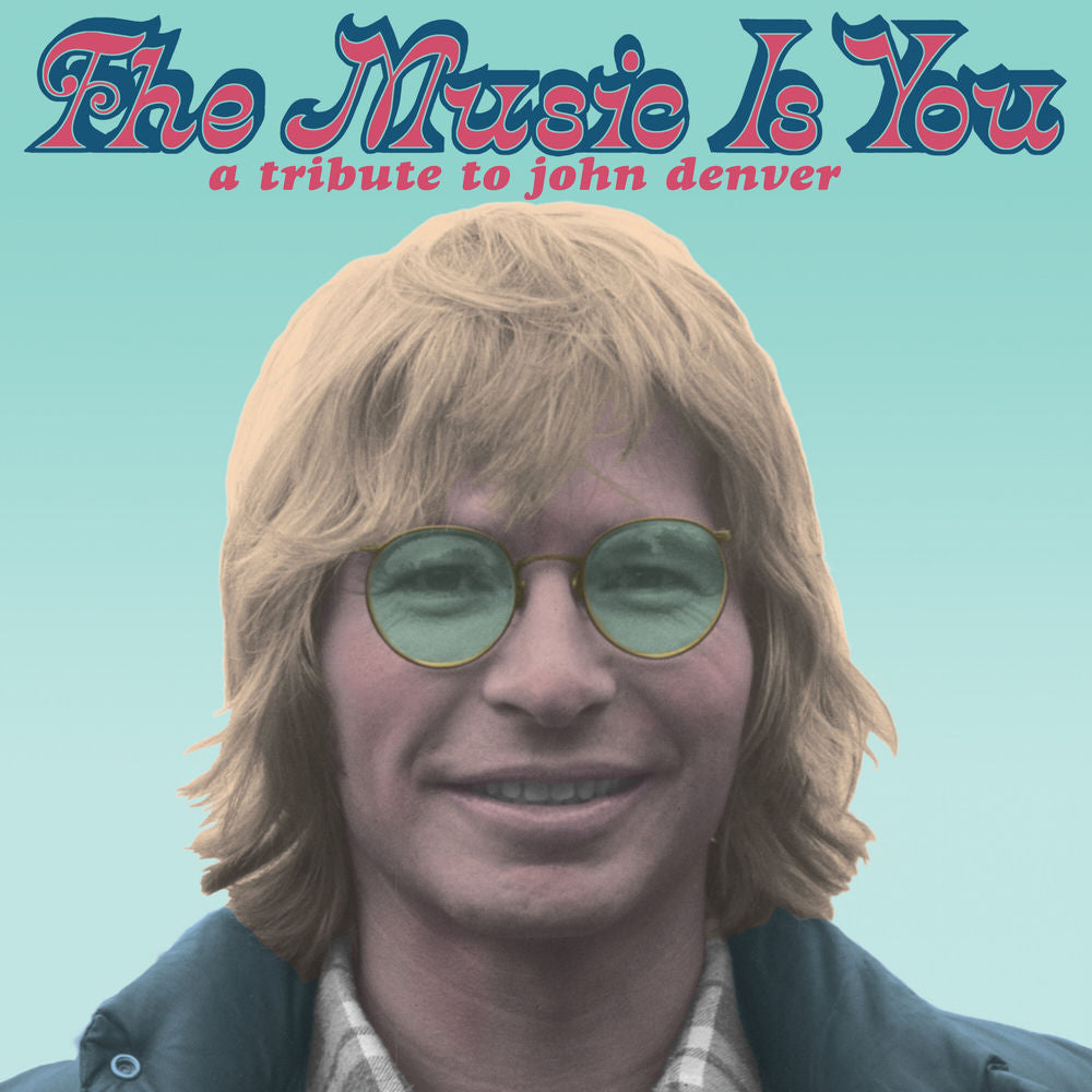 The Music Is You: A Tribute to John Denver cover