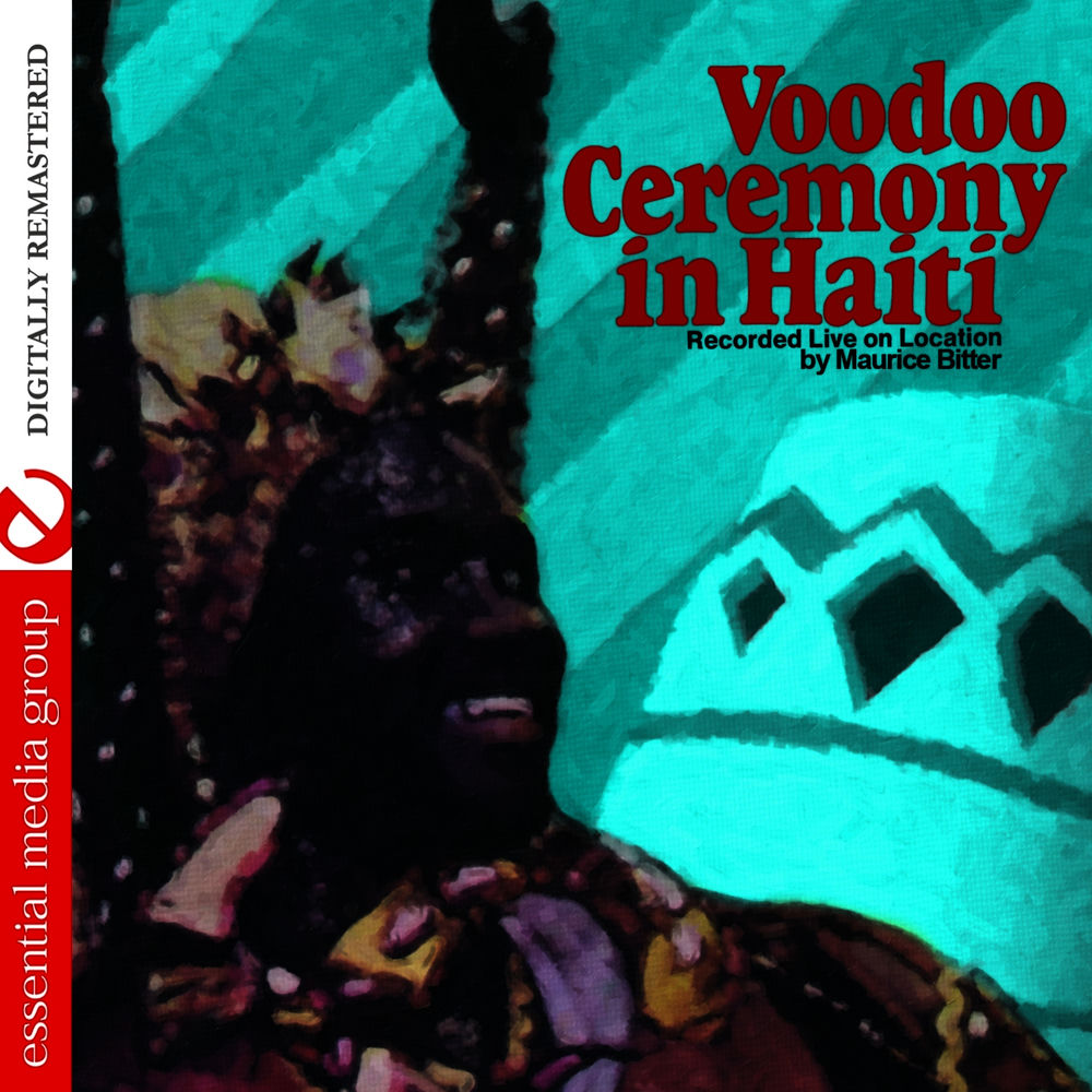 Voodoo Ceremony In Haiti (Digitally Remastered) cover