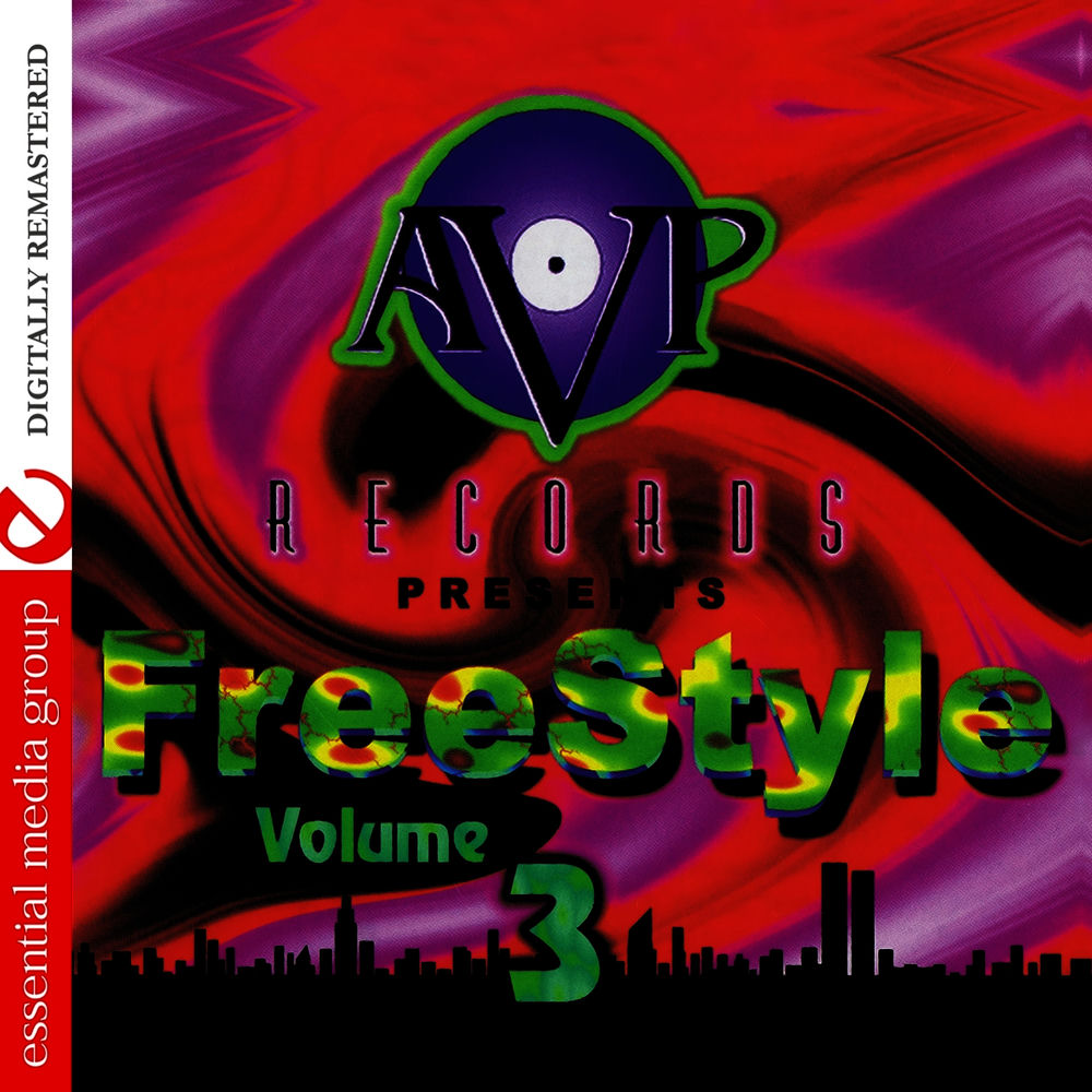 AVP Records Presents Freestyle Vol. 3 (Digitally Remastered) cover