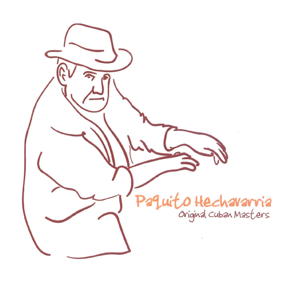 Original Cuban Masters - Paquito Hechavarria cover