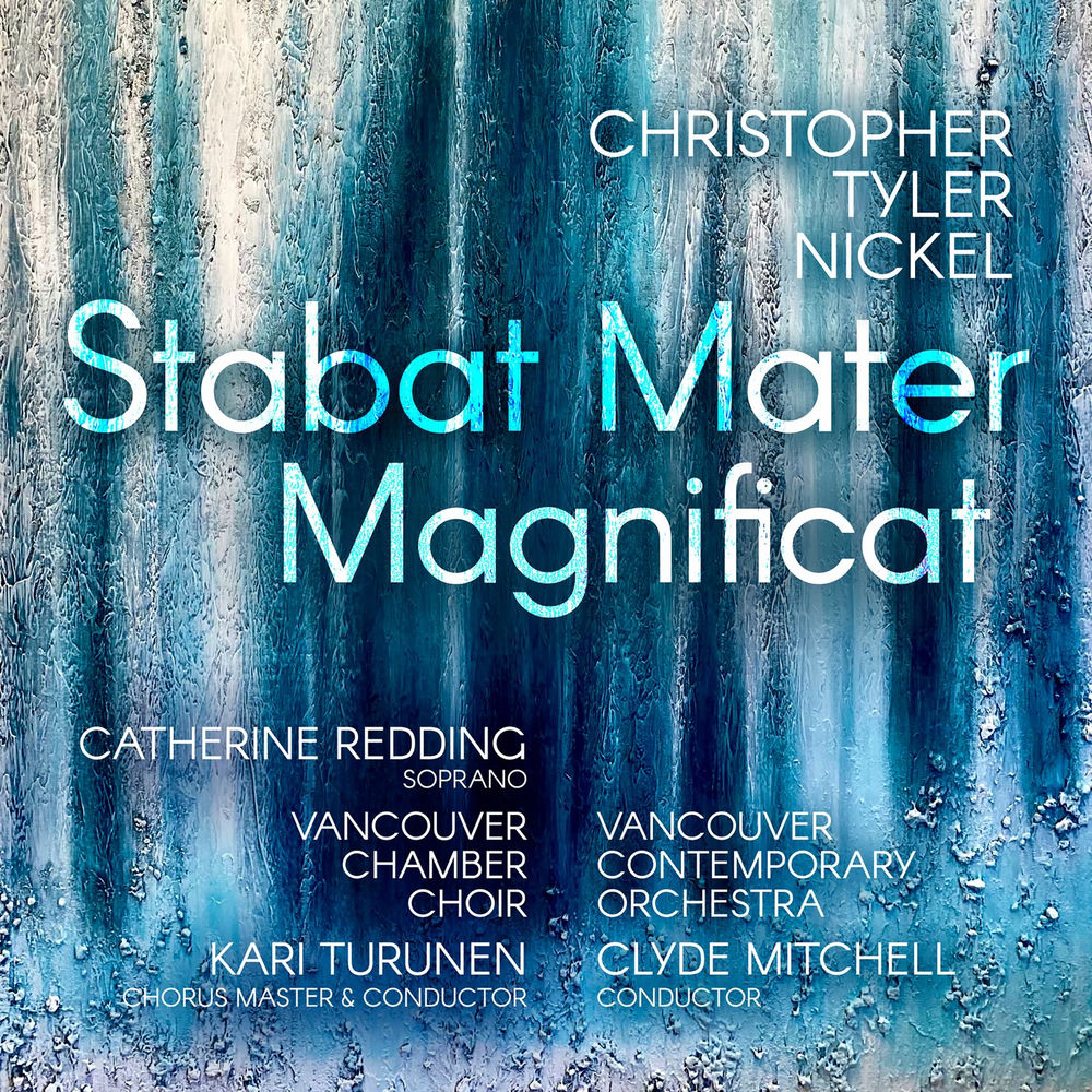 Christopher Tyler Nickel: Stabat Mater; Magnificat cover