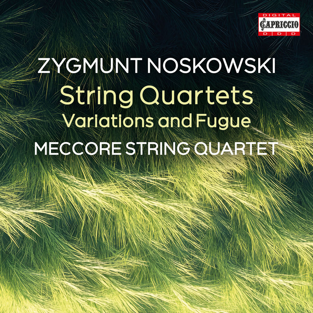 Zygmunt Noskowski: String Quartets cover
