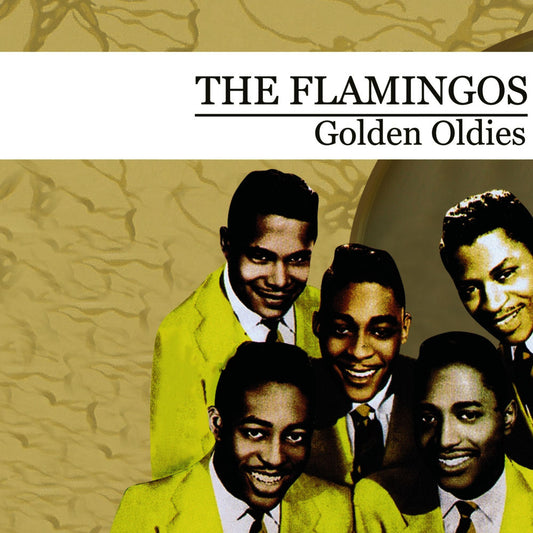 Golden Oldies [The Flamingos] (Digitally Remastered) cover