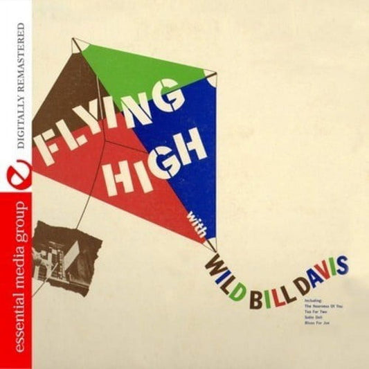 Flying High With Wild Bill Davis (Digitally Remastered)