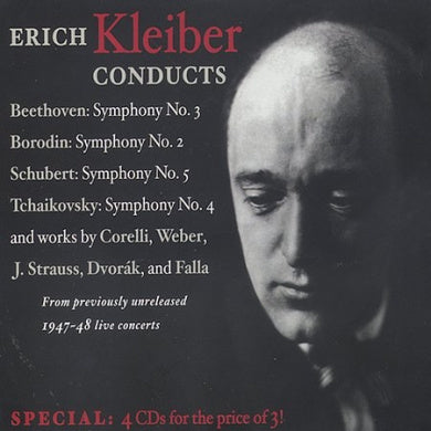 Erich Kleiber Conducts 1947-48 NBC Concerts (Beethoven, Borodin, Schubert, Tchaikovsky, Corelli, Weber, Strauss, Dvorak, Falla)
