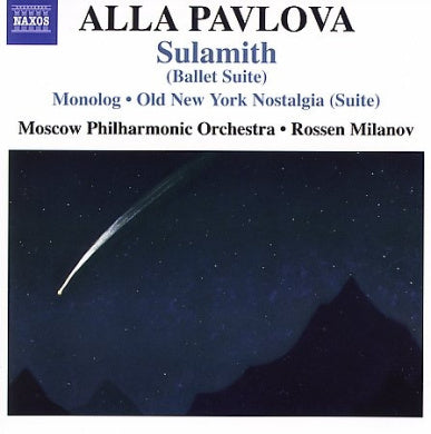 Alla Pavlova: Sulamith (Ballet Suite): Monolog; Old New York Nostalgia (Suite)