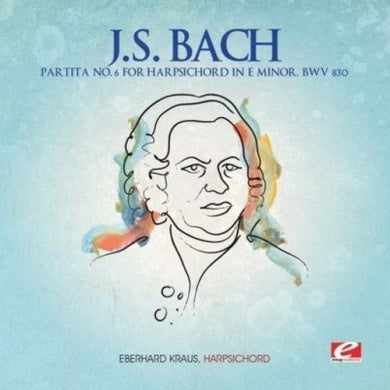 J.S. Bach: Partita No. 6 for Harpsichord in E Minor, BWV 830