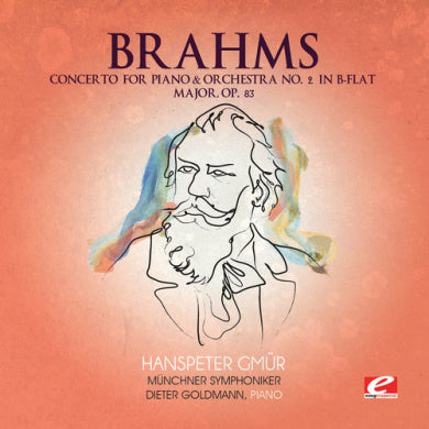 Brahms: Concerto for Piano and Orchestra No. 2 in B-Flat Major, Op. 83