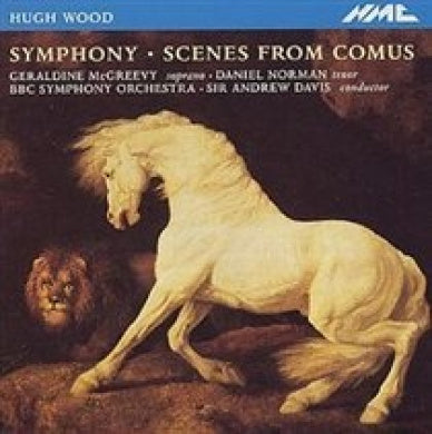 Hugh Wood: Symphony; Scenes from Comus
