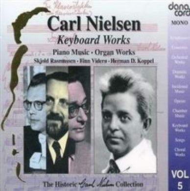 Carl Nielsen Collection, Vol. 5: Keyboard Works