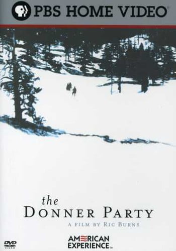 The American Experience: The Donner Party
