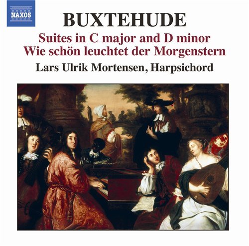 Buxtehude: Harpsichord Music, Vol. 1: Suites in C Major and D Minor / Wie schön leuchtet der Morgenstern