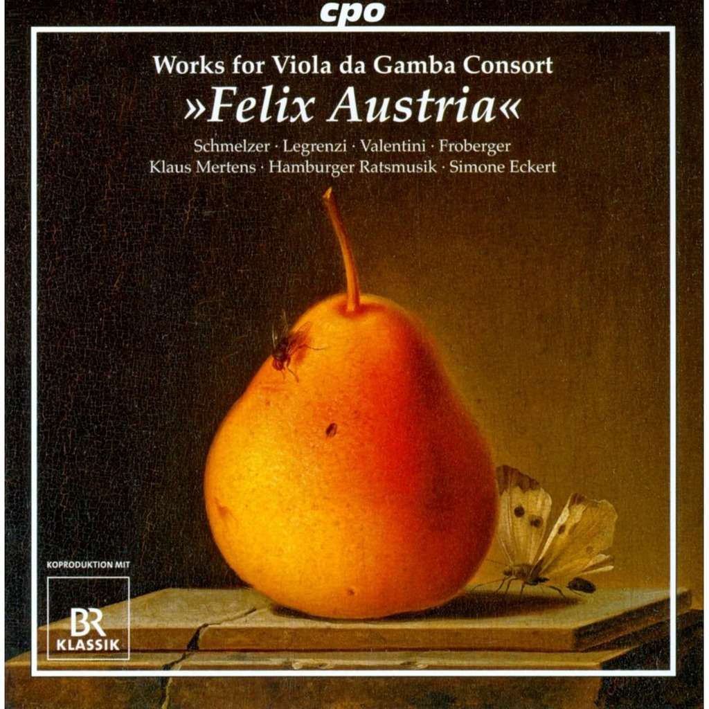 Works for Viola Da Gamba Consort: Felix Austria