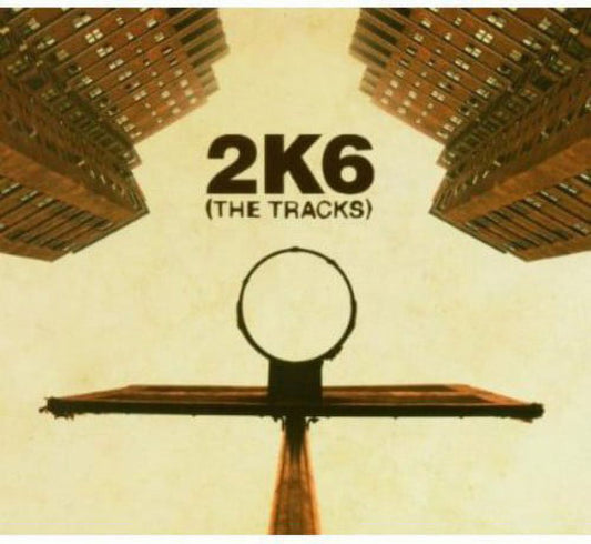 2K6 (The Tracks)