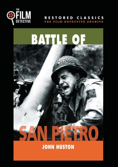 Battle of San Pietro (The Film Detective Restored Version)
