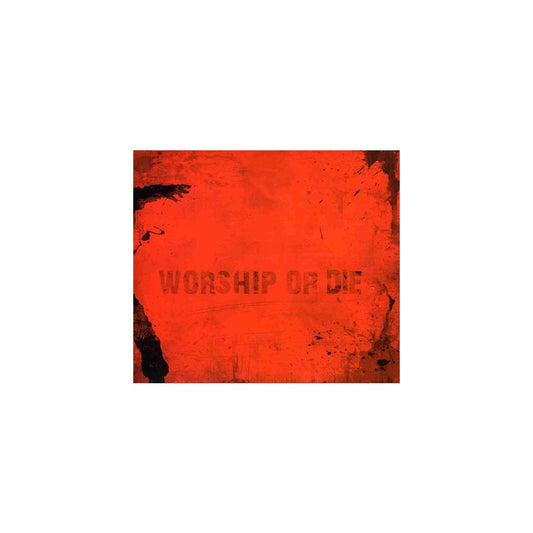 Worship or Die