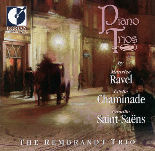 Ravel, Chaminade, Saint-Sans: Piano Trios