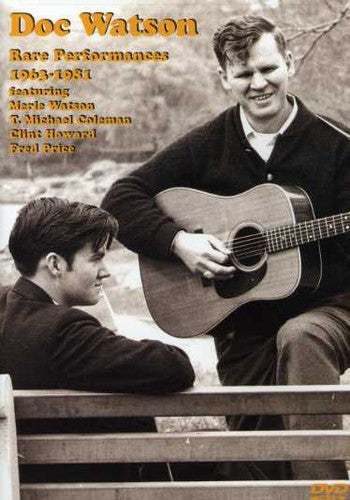 Doc Watson - Rare Performances 1963-1981