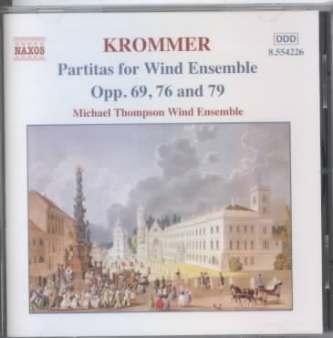Krommer: Partitas for Wind Ensemble, Opp. 69, 76 and 79