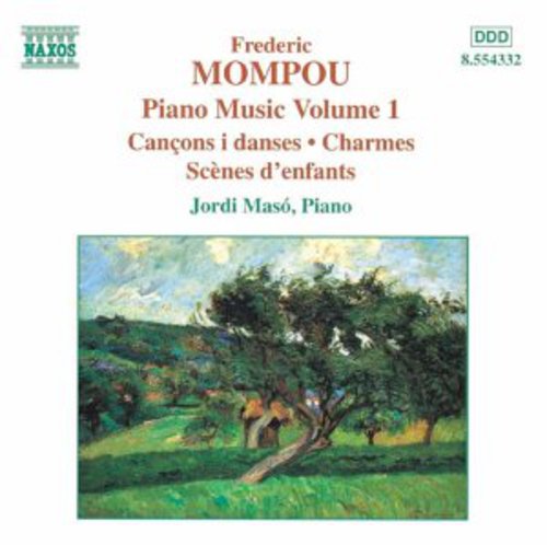 Mompou: Piano Music, Vol. 1