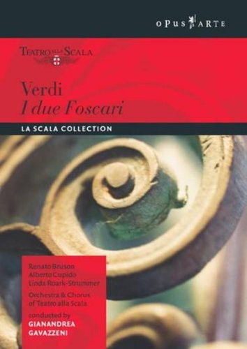 Verdi - I Due Foscari / Bruson, Roark-Strummer, Cupido, Roni, Gavazzeni, La Scala Opera