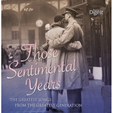Those Sentimental Years - The Greatest Songs from the Greatest Generation